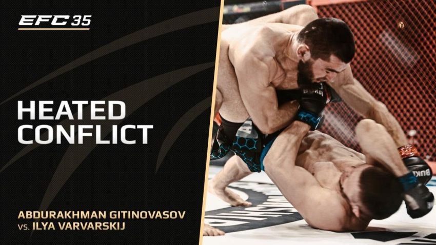 Видео боя Абдурахман Гитиновасов – Илья Варварский EFC 35