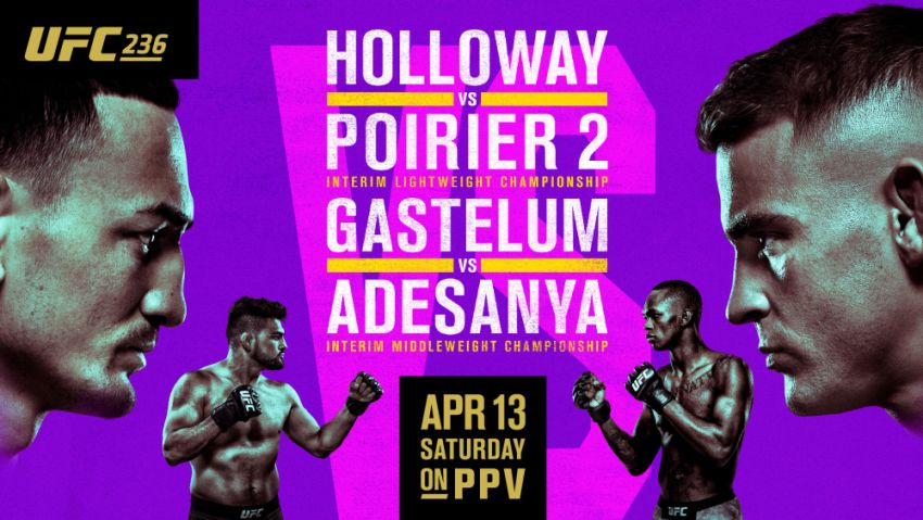 Файткард турнира UFC 236: Макс Холлоуэй - Дастин Порье 2