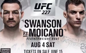 Бой Каба Свонсона и Ренато Мойкано состоится на турнире UFC 227 в Лос-Анджелесе
