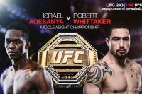 Где смотреть UFC 243: Роберт Уиттакер - Исраэль Адесанья