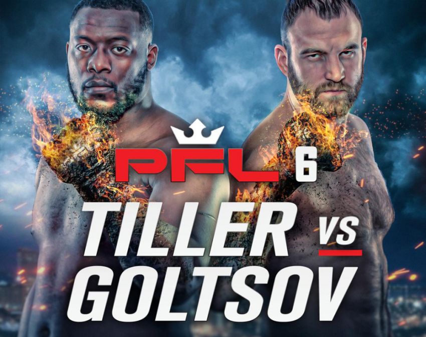 Файткард турнира PFL 6 2019: Денис Гольцов - Келвин Тиллер