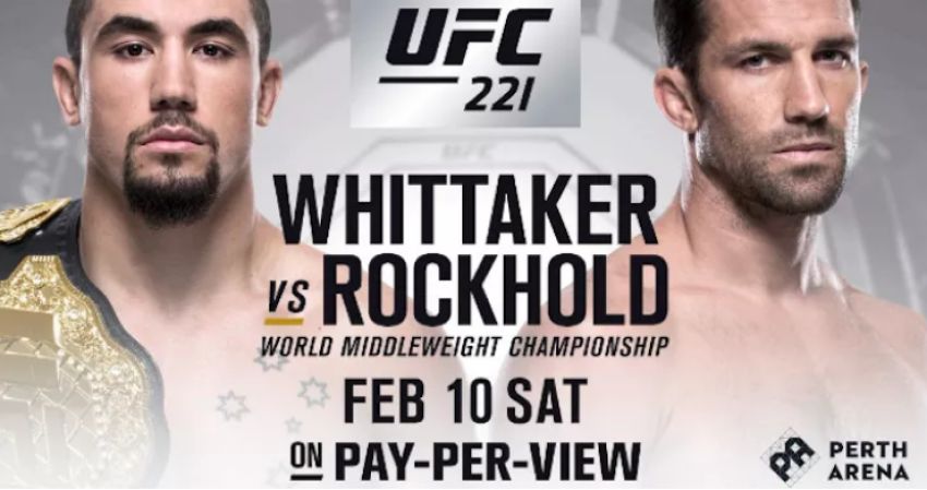 Файткард турнира UFC 221: Уиттакер - Рокхолд