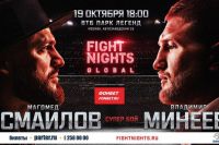 Владимир Минеев и Магомед Исмаилов встретятся в главном событии Fight Nights Global 19-го октября в Москве