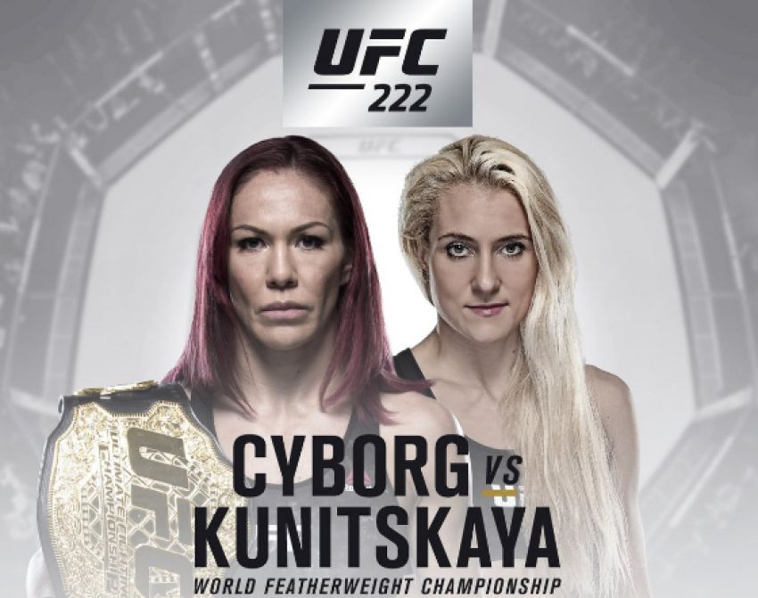 Файткард турнира UFC 222: Сайборг - Куницкая