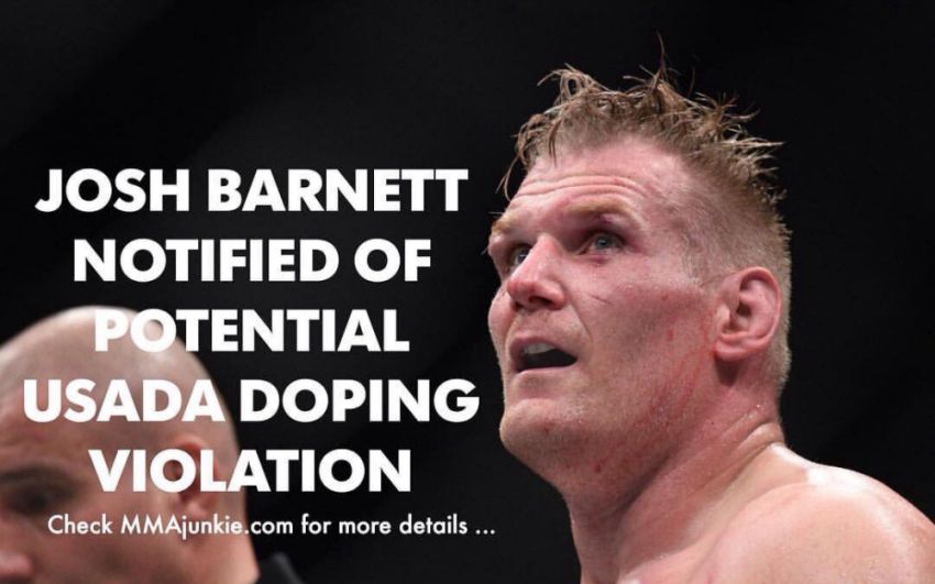 Джош Барнетт получил от USADA уведомление о потенциальном провале вне соревновательного допинг теста проведённого 9 декабря